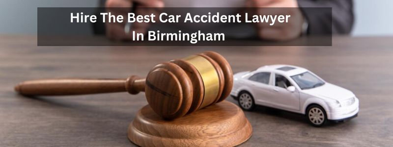 Car Accident Lawyer In Birmingham