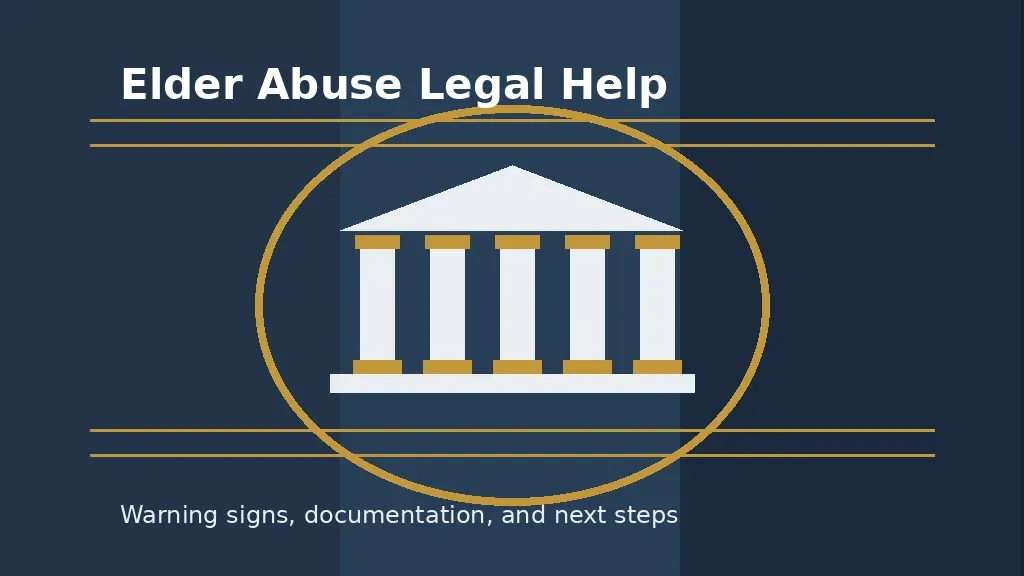 Elder abuse lawyer guidance for nursing home warning signs and legal help